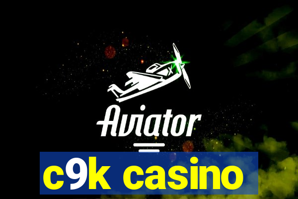 c9k casino